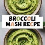 Broccoli Mash Recipe